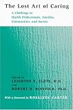 The Lost Art of Caring: A Challenge to Health Professionals, Families, Communities, and Society