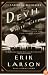 The Devil in the White City:  Murder, Magic, and Madness at the Fair that Changed America