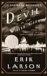 The Devil in the White City:  Murder, Magic, and Madness at the Fair that Changed America