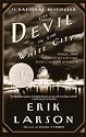 The Devil in the White City: Murder, Magic, and Madness at the Fair that Changed America