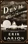 The Devil in the White City: Murder, Magic, and Madness at the Fair that Changed America