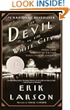 The Devil in the White City:  Murder, Magic, and Madness at the Fair that Changed America