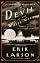 The Devil in the White City: Murder, Magic, and Madness at the Fair that Changed America by Erik Larson