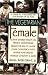 The Vegetarian Female: A Guide to a Healthier Diet for Women of All Ages
