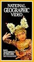 National Geographic: Bali: Masterpiece of the Gods (1991) [VHS]