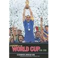 A History of the World Cup: 1930-2006 by Clemente Lisi