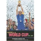 Click here to buy A History of the World Cup: 1930-2006 by  Clemente Lisi.