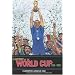 A History of the World Cup: 1930-2006