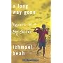 A Long Way Gone: Memoirs of a Boy Soldier