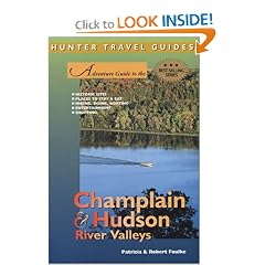 Adventure Guide to the Champlain & Hudson River Valleys (Adventure Guides Series)
