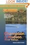 Adventure Guide to the Champlain & Hudson River Valleys (Adventure Guides Series)
