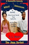 Worst Impressions: a Romantic Comedy