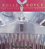 Rolls-Royce: The Best Car in the World
