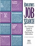 Educator's Job Search : The Ultimate Guide To Finding Positions In Education