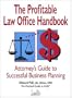 The Profitable Law Office Handbook