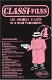Classi-files : Les dossiers classés de la presse anglo-saxonne, numéro 4