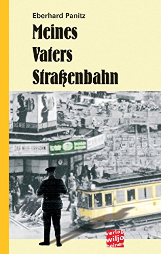 Meines Vaters Straßenbahn (German Edition)