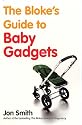 The Bloke's Guide to Baby Gadgets
