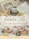 Aromatic Gifts: In Classic Knitted Cotton