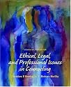 Ethical, Legal, and Professional Issues in Counseling, Updated (2nd Edition)
