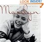 Marilyn: Her Life in Her Own Words: Marilyn Monroe's Revealing Last Words and Photographs