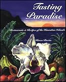 Tasting Paradise: Restaurants & Recipes of the Hawaiian Islands
(Coastal Images)