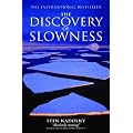 The Discovery of Slowness