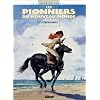 Les pionniers nouveau monde t11 : le piege de la rochelle