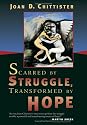 Scarred By Struggle, Transformed By Hope