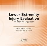 Lower Extremity Injury Evaluation: An Interactive Approach