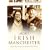 More Irish Manchester (In Old Photographs)