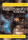 Basic CPT/HCPCS Coding 2005 edition with out answers