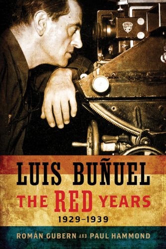 Luis Buñuel: The Red Years, 1929-1939 (Wisconsin Film Studies)