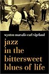 Jazz in the Bittersweet Blues of Life