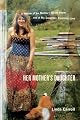 Her Mother's Daughter: A Memoir of the Mother I Never Knew and of My Daughter, Courtney Love