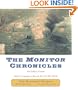 The Monitor Chronicles : One Sailor's Account. Today's Campaign to Recover the Civil War Wreck