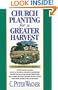 Church Planting for a Greater Harvest: A Comprehensive Guide