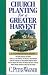 Church Planting for a Greater Harvest: A Comprehensive Guide