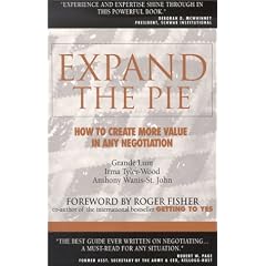 Expand the Pie: How to Create More Value in Any Negotiation