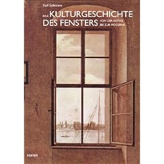 Eine Kulturgeschichte des Fensters: von der Antike bis zur Moderne