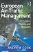European Air Traffic Management: Principles, Practice and Research