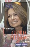 Books : Ms.: The Story of Gloria Steinem (Feminist Voices)