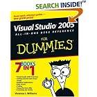 Click here to buy Visual Studio 2005 All-In-One Desk Reference For Dummies (For... by  Vanessa L. Williams.