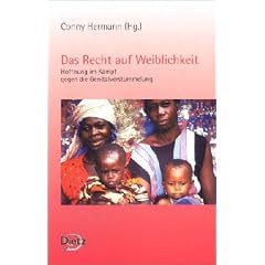 Das Recht auf Weiblichkeit: Hoffnung im Kampf gegen die Genitalverst�mmelung