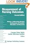 Measurement of Nursing Outcomes, Volume 1: Measuring Nursing Performance in Practice, Education, and Research