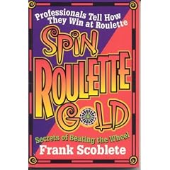 Spin Roulette Gold: Secrets of Beating the Wheel