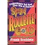 Spin Roulette Gold: Secrets of Beating the Wheel