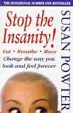 Stop The Insanity: Change the Way You Look and Feel Forever
