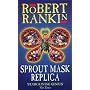Sprout Mask Replica