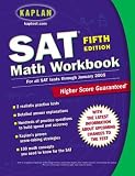 Kaplan SAT Math Workbook : Fifth Edition